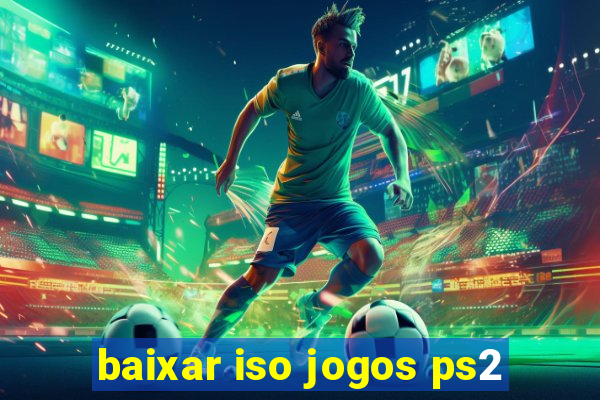 baixar iso jogos ps2